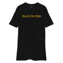 black t-shirt with the text "stay in the fight" across the chest