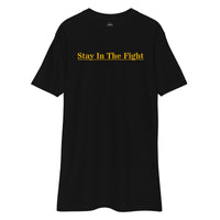 Stay In The Fight T-shirt